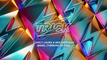 Lovely Laura & Ben Santiago - Angel (Thinking Of You)