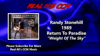 Watch Randy Stonehill Weight Of The Sky video