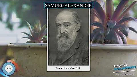 Samuel Alexander  Everything Philosophers