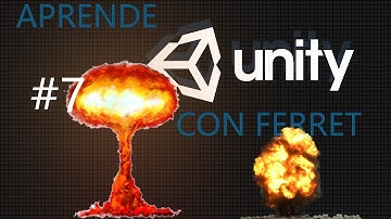 Tutorial #7 - Matar enemigos, sistema de particulas y explosiones en Unity3D | v5