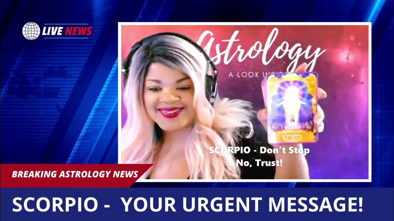 BREAKING NEWS SCORPIO URGENT MESSAGE SPECIAL ORACLE READING YouTube