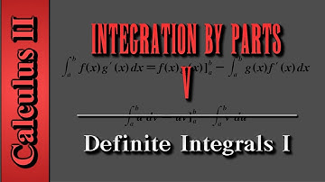Calculus II: Integration By Parts (Level 5 of 6) | Definite Integrals I