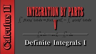 Calculus II: Integration By Parts (Level 5 of 6) | Definite Integrals I