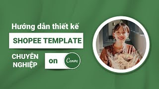 HƯỚNG DẪN THIẾT KẾ SHOPEE TEMPLATE CHUYÊN NGHIỆP - NỔI BẬT VÀ DỄ LÀM screenshot 5