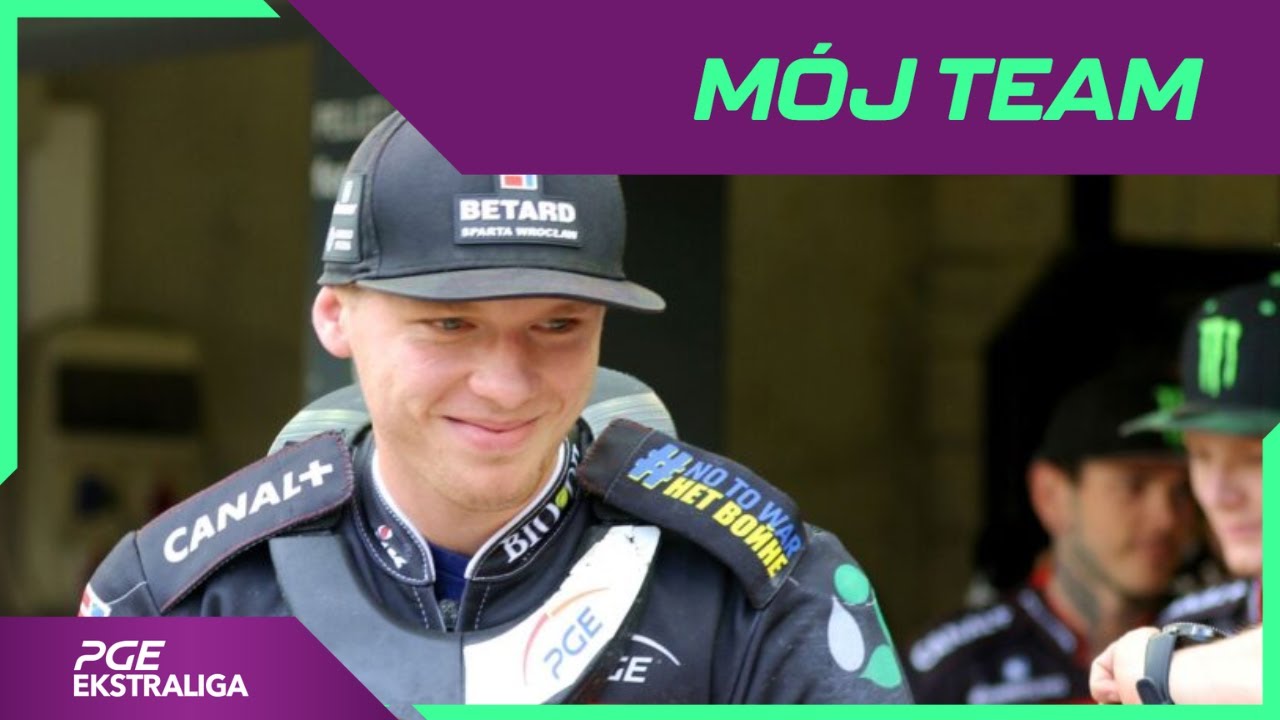 Mój Team - Michał Curzytek (BETARD SPARTA Wrocław)