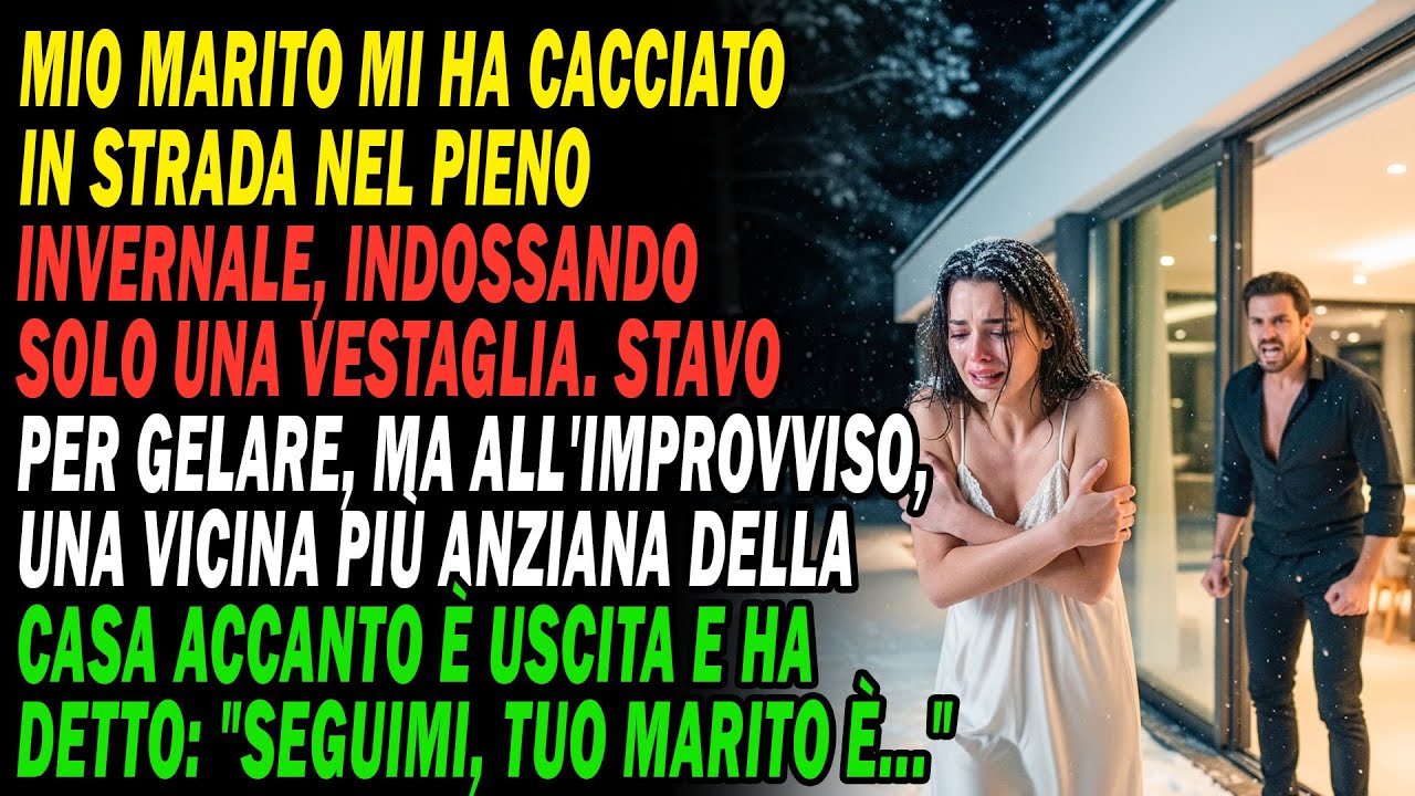 Mio Marito Mi Ha Cacciato Nella Neve❄️La Vicina Mi Ha Portata Dicendo: 