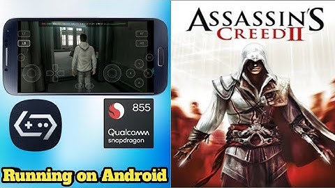 Assassin’s Creed 2 GameHub Test – Snapdragon 855 | 30+ FPS 🔥