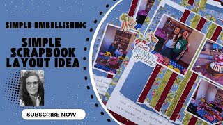 Quick and Easy Embellishing for Your Scrapbook Layout