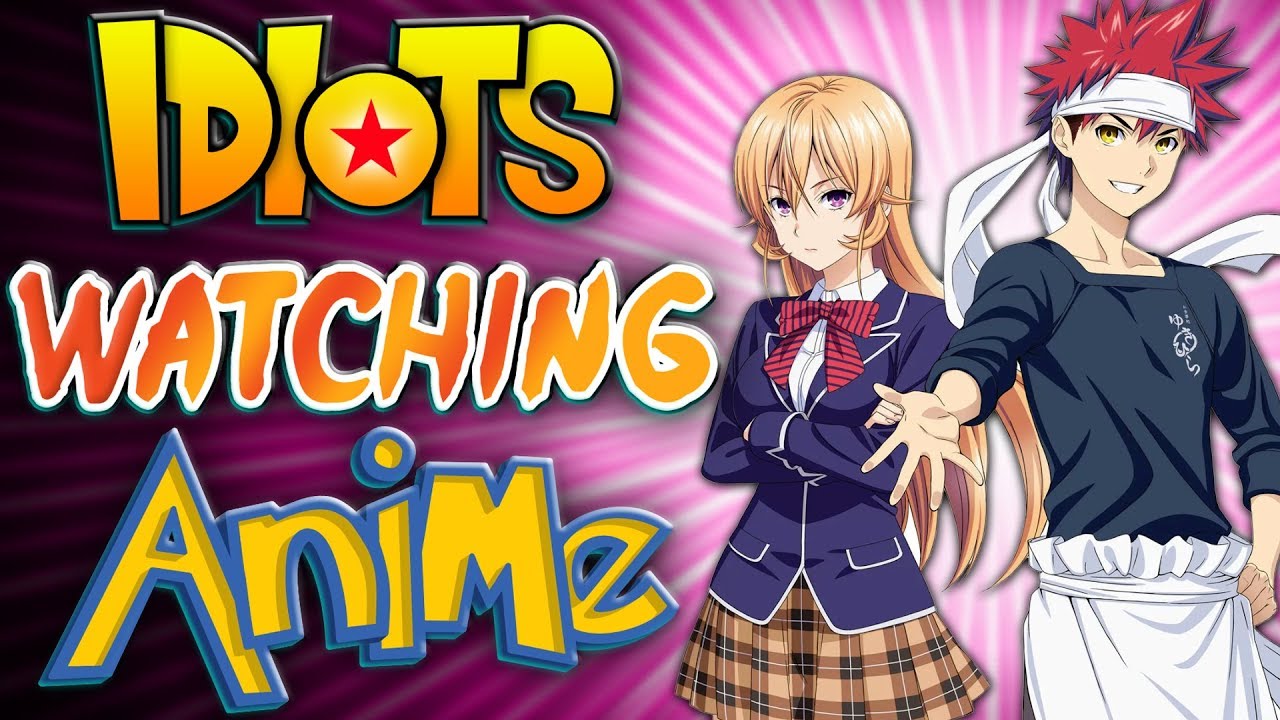 Idiots Watching Anime #4 - Food Wars (w/Reina Scully) - YouTube