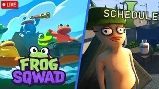 🔴FROG SQUAD then Schedule 1 w/The Crew