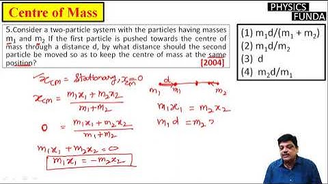 Consider a two-particle system with the particles having masses m1 and m2 If the first particle is