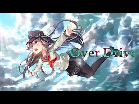 ʚ Nightcore ɞ  Over Drive ☆ GARNET CROW