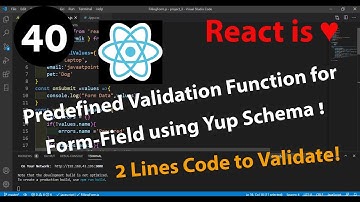 40 - Predefined Validation Function for Form-Field using Yup Schema in React