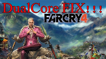 Far Cry 4: How to fix Black Screen | Dual Core Cpu Fix(100%)