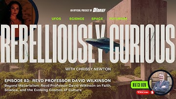 Revd Professor David Wilkinson on Faith, Science, and the Evolving Cosmos of Culture