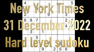Sudoku solution – New York Times sudoku 31 December 2022 Hard level