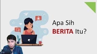 Pengertian Berita dan 5W + 1H