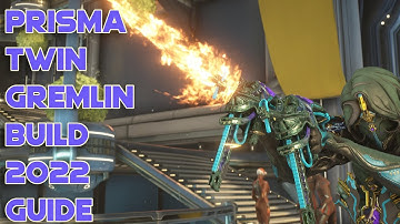 Warframe- Prisma Twin Gremlins Build 2022 Guide [4 forma] Insane Damage