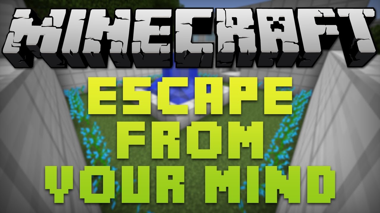 Minecraft Custom Map Mondays - Escape From Your Mind - YouTube