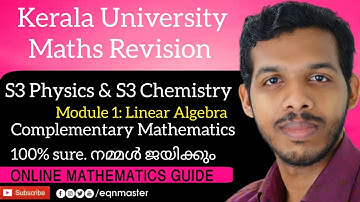 Kerala University. S3 Physics & S3 Chemistry. Comp Maths Mod 1- Linear Algebra