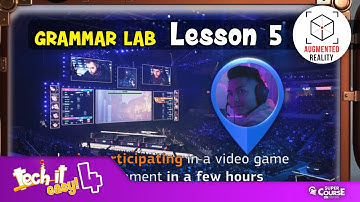 Tech it easy! 4 - Lesson 1 Grammar Lab