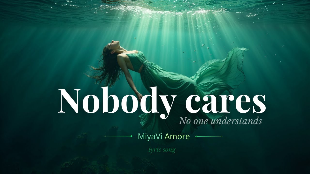 Nobody Cares | Emotional Song About Silent Pain | MiyaViAmore | Lyric Video Nobody Cares | Emotional Song About Silent Pain | MiyaViAmore | Lyric Video