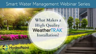 What Makes a High Quality WeatherTRAK Installation?