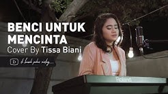 Naif - Benci Untuk Mencinta | Tissa Biani Cover  - Durasi: 4:01. 