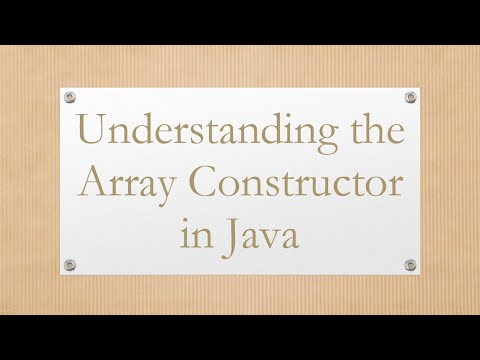 Understanding the Array Constructor in Java