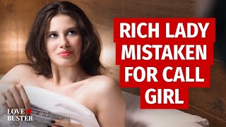 Rich Lady Mistaken For Call Girl | @LoveBuster_