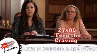 Law & Order: SVU 27x05 Feed the Craving on Law & Order: S-Re-View podcast
