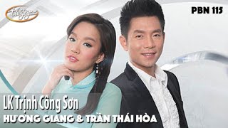 Pbn 115 Trần Thái Hòa Hương Giang - Lk Trịnh Công Sơn