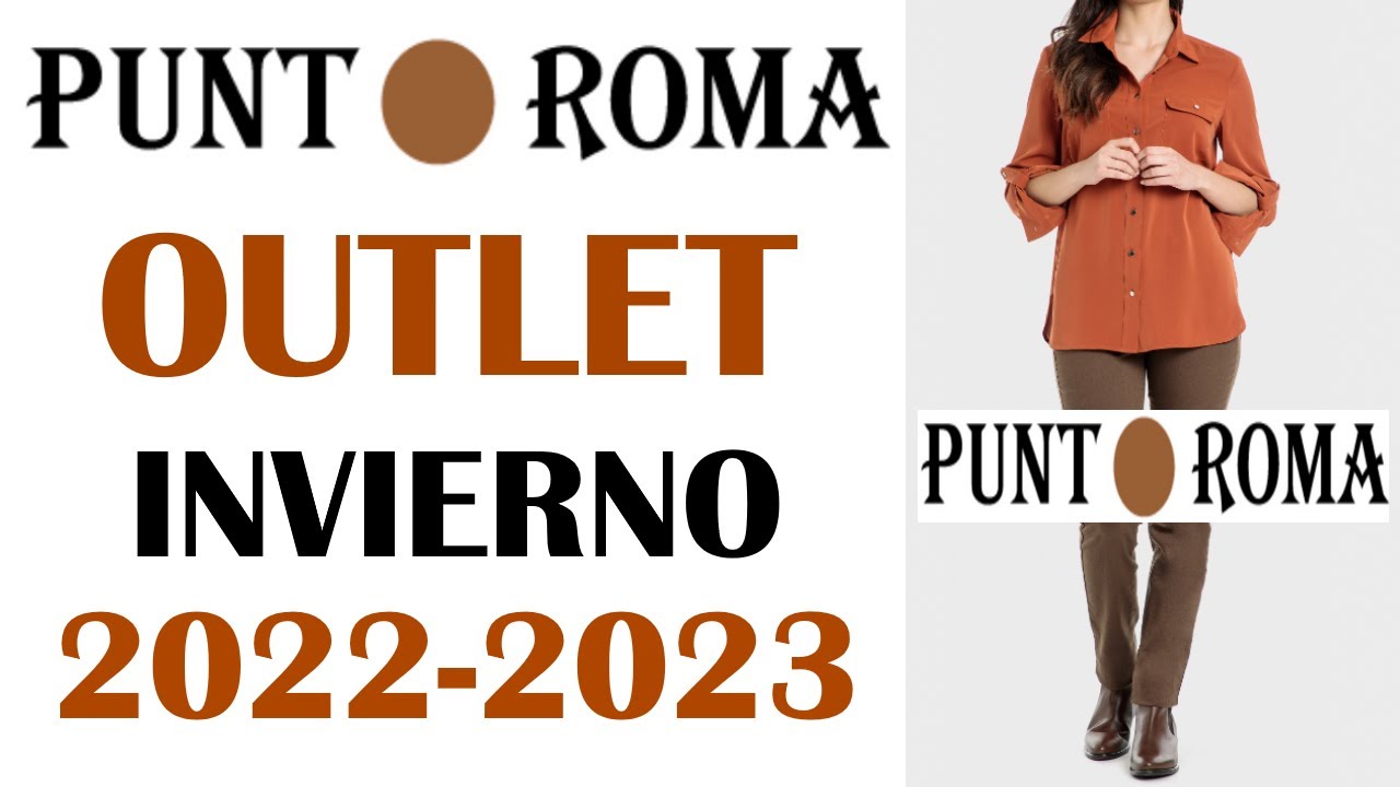 CATÁLOGO PUNT ROMA OUTLET INVIERNO 2022 2023 YouTube