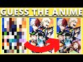 Can You Guess The Anime   (Ultimate Anime Pixel Quiz)