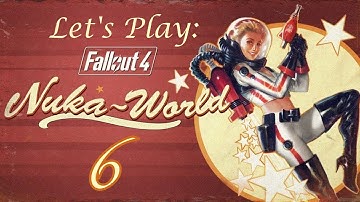 Fallout 4: Nuka World - 6 - World of Refreshment