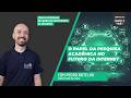 O papel da pesquisa acadêmica no futuro da Internet | Cortes do Camada 8