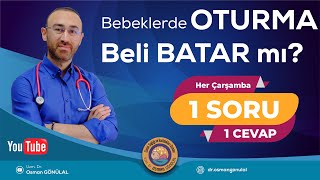 Bebekler Ne Zaman Oturur? Eğesi Ya Da Beli Batar Mı 1 Soru 1 Cevap