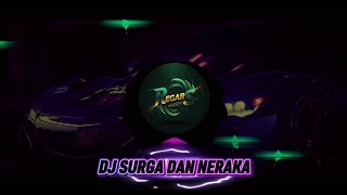 Download Lagu DJ SURGA DAN NERAKA🔥DJ RAYUANMU MEMBAWA AKU KE SURGA🎧🎧 MP3