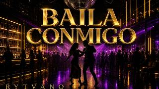 Baila Conmigo | RYTVANO