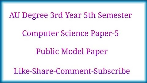 AU Degree 3rd Year 5th Semester Computer Science Paper 5 Public Model Paper | Telugu Trending World