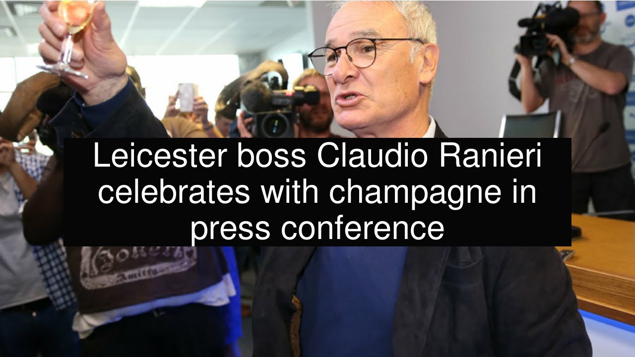 life style sport Leicester boss Claudio Ranieri celebrates with champagne in press conference