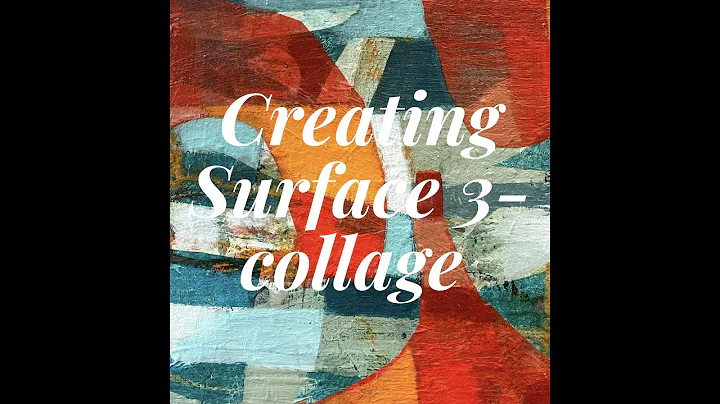Creating Surface 3-- Collage