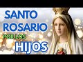🔴 SANTO ROSARIO DE HOY POR LOS HIJOS. 