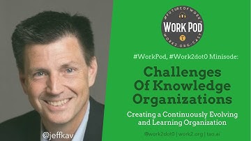 WorkPod Minisode: Challenges of Knowledge Organization