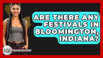 Are There Any Festivals In Bloomington, Indiana? - The Midwest Guru