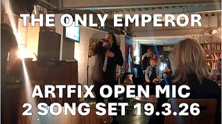 Artfix 18.3.26 Open Mic 2 Song Set