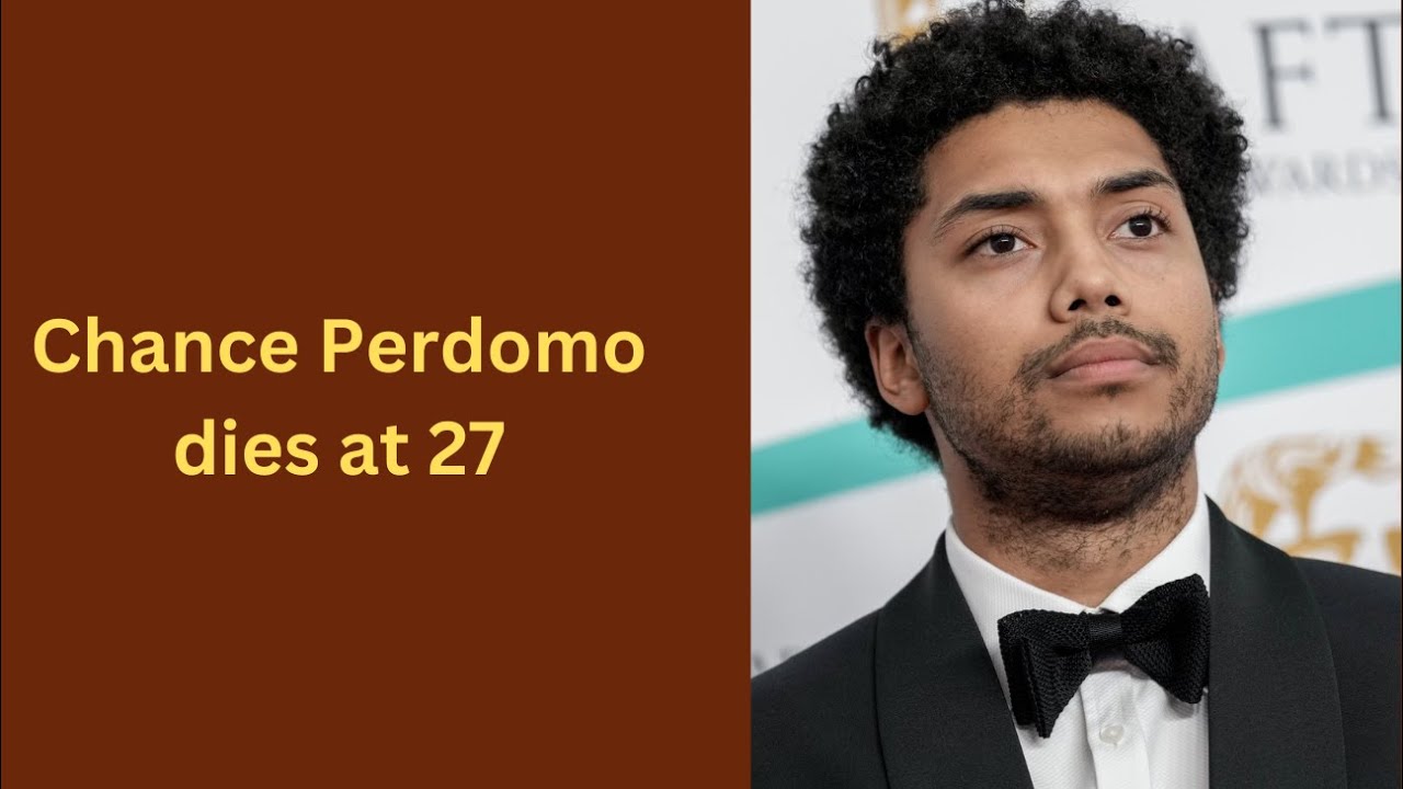 Chance Perdomo  A Star Gone Too Soon
