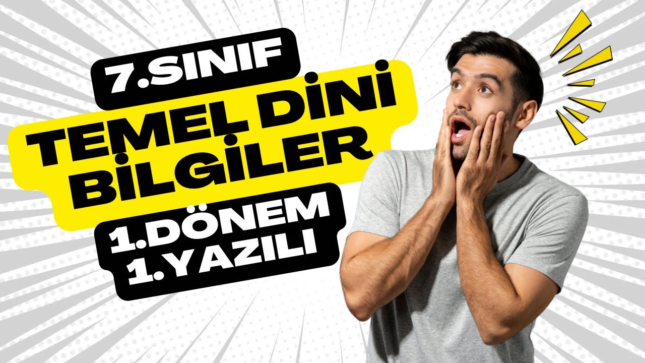 7. Sınıf Temel Dini Bilgiler 1. Dönem 1. Yazılı