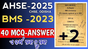 🟣BMS PYQ 2023 (EX. REGULAR) 40 MCQ-ANSll CHSE, ODISHA ll