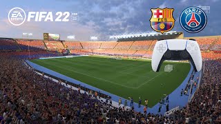 FIFA 22 - FC Barcelona Vs Paris Saint-Germain - FULL GAMEPLAY - PS5/HD